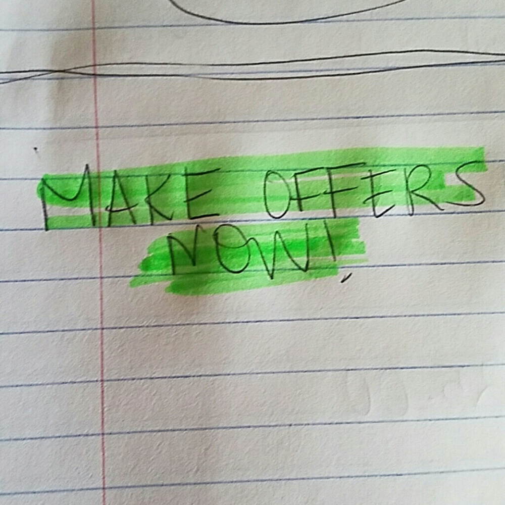 MAKE OFFERS NOW!!